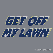 Get off my lawn - old mannish shirt